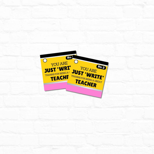 Teacher Gift Tags - Appreciation Gifts | Quick Print featuring pencil-themed design with 'You are just write' message, ideal for gift boxes or tins.