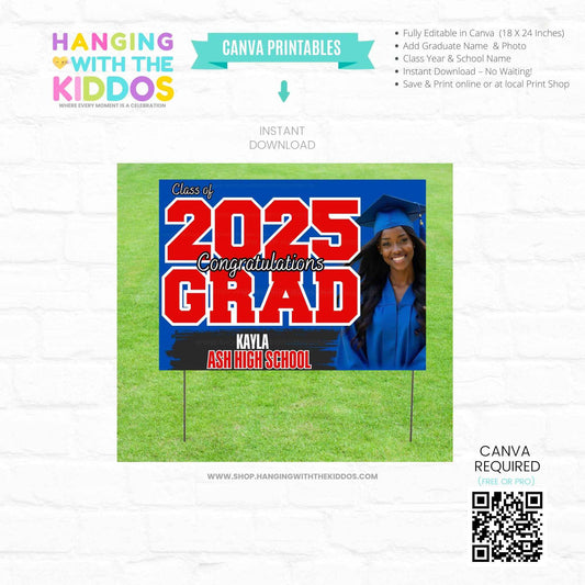 Personalized Graduation Yard Sign | Editable Canva Template featuring Class of 2025 text, graduate photo, and school name on a red and blue background.