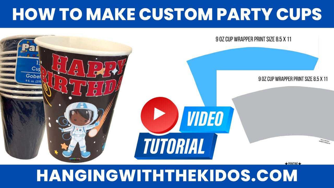 How to Make Custom Party Cups| Dollar Tree 9 oz paper cup Wrapper template