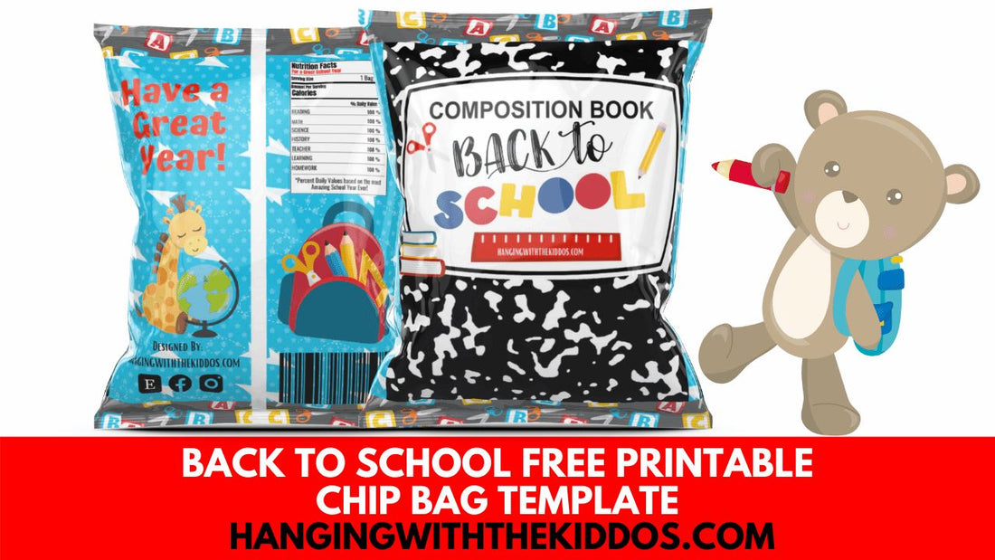 Free Back to School Printable Chip Bag Template