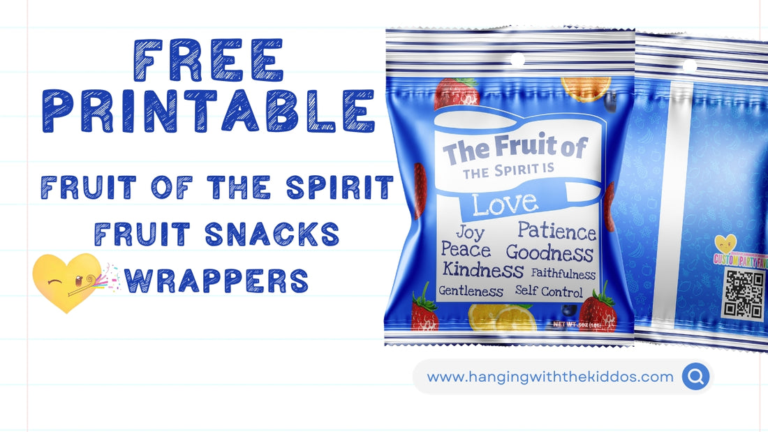 Fruit Of The Spirit Fruit Snacks Wrappers Free Printable A Fun Altern